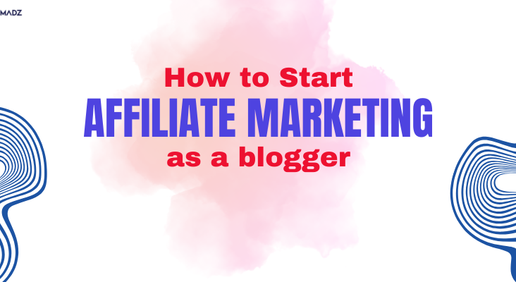 Affiliate Marketing For Bloggers